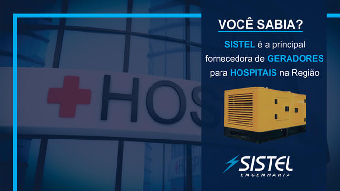 Sistel é a principal fornecedora de gerador para hospitais de Bauru e região